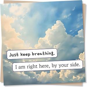 Sympathy or Get Well Soon Card for Loved One - Just Keep Breathing, I Am Right Here - Heartfelt, Heart, Love - Support, Grief - Thinking Of You For Special Someone, Friend, Relative, Other, 135 x 135 mm