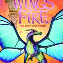 WINGS OF FIRE #11: THE LOST CONTINENT