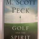 Golf and the Spirit: Lessons for the Journey