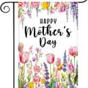 Happy Mothers Day Garden Flag 12 x 18 Inch Double Sided Holiday Floral Garden Flag for Outside Home Party Porch Yard Decorations