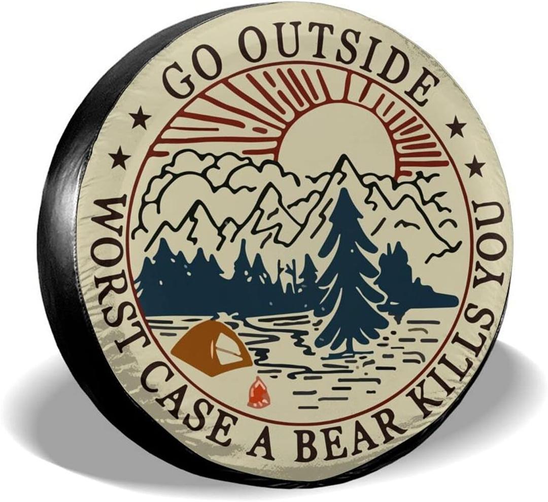 Go Outside Worst Case A Bear Kill You Spare Tire Cover Weatherproof Wheel Protectors Universal Fit for Trailer Rv SUV Truck Camper Travel Trailer 16"