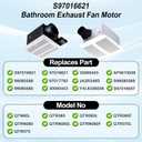S-97016621 Bathroom Exhaust Fan Motor for Broan Nutone Replacement Parts - Fits QTN80L, QTR080, QTR070, QTR080L, QTR080F, QTRN080, QTR070L - Low Noise, Replaces OEM # S99080568, S97016621