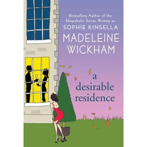 A Desirable Residence: A Novel of Love and Real Estate