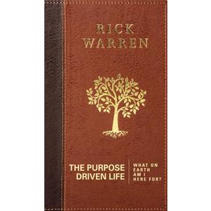 The Purpose Driven Life: What on Earth Am I Here For?
