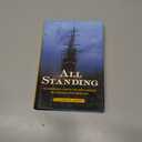 All Standing: The Remarkable Story of the Jeanie Johnston, The Legendary Irish Famine Ship