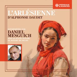 LArlesienne - Mise en scene sonore de Maxime Richelme interpretee par Daniel Mesguich