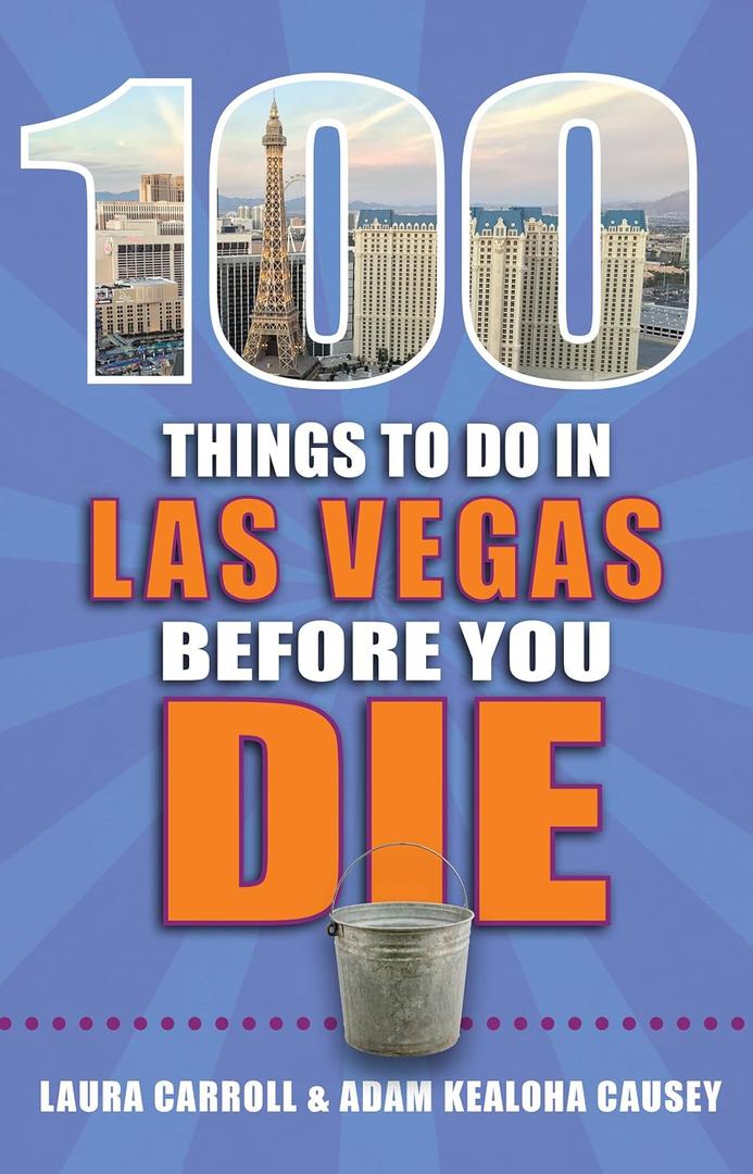 100 Things to Do in Las Vegas Before You Die