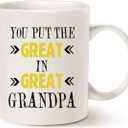 Grandpa Coffee Mug, You Put the Great in Great Grandpa Birthday Presents for Your Grandfather Cup White, 11 Oz
