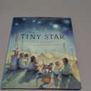 The Tiny Star by Mem Fox (Author), Freya Blackwood (Illustrator) 