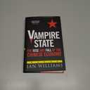 Vampire State: The Rise and Fall of the Chinese Economy