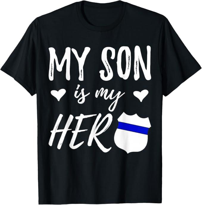 My Son is my Hero T-Shirt - Police Officer Son Shirt T-Shirt S