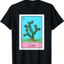 El Nopal Lottery Card Gift The Cactus Card Mexican Lottery T-Shirt Small