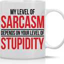 CBTwear My Level Of Sarcasm Depends on Funny Ceramic Sarcastic, Inspirational Desk Decor For the Office Coffee Mug, Best Boss Gag Novelty For Women Men - 11oz - White