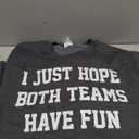 I Just Hope Both Teams Have Fun Sweatshirt, Small