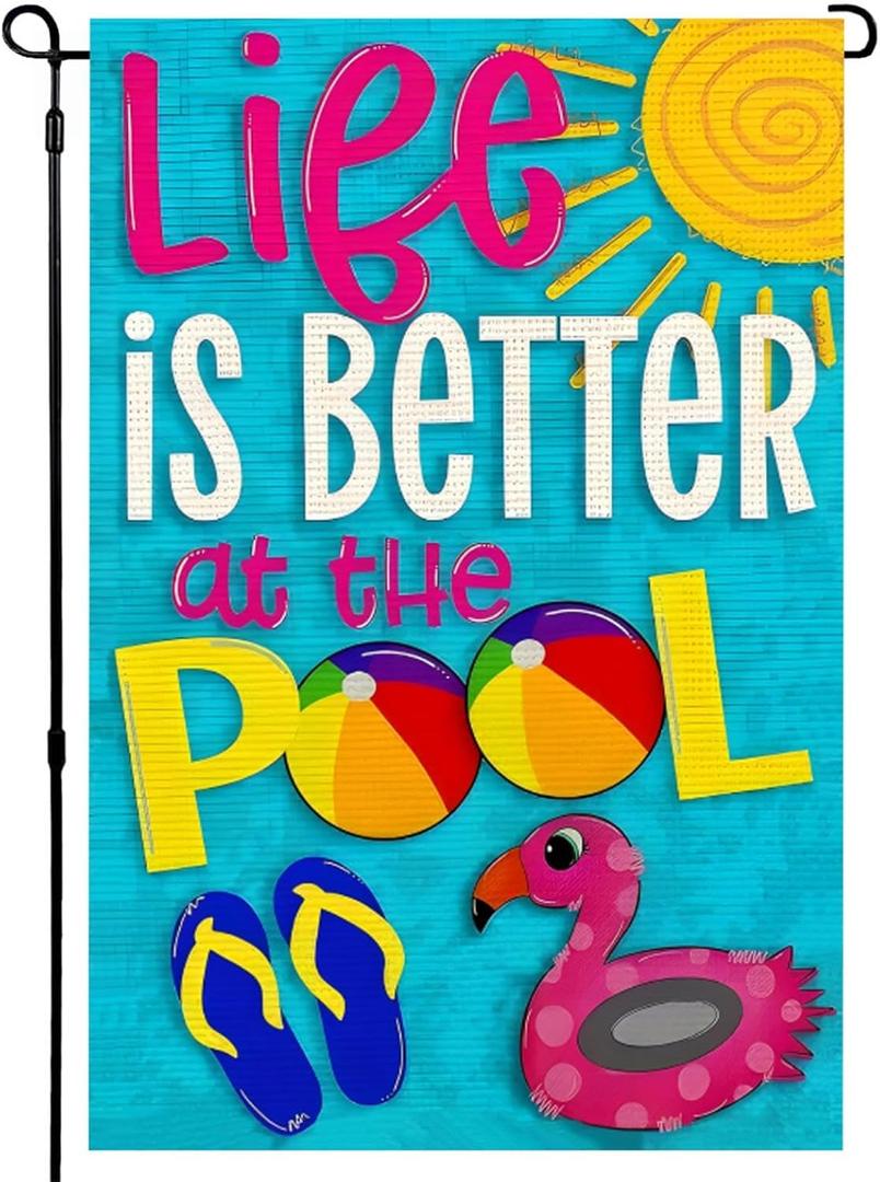 Life is Better at the Pool Garden Flag 1218 Inch Double Sided Summer Pool Holiday Yard Decoration(A)