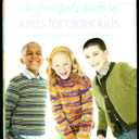 The Yarn Girls' Guide to Knits for Older Kids: Quick-to-Knit Patterns for Four- to Ten-Year-Olds