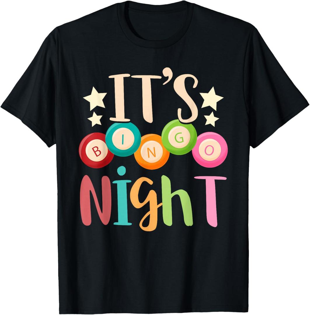 Its Bingo Night Bingo Player Gift Gambling Lottery Bingo T-Shirt