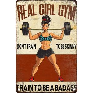 Gym Decor For Women Motivational Metal Gym Signs Real Girl Dont Train To Be Skinny Train To Be A Badass Vintage Badass Home Workout Room Wall Art Retro Fitness Sign 8x12 Inch (20X30cm(12*8in))