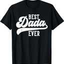 Best Dada Ever Gifts From Kids Dada Birthday T-Shirt L