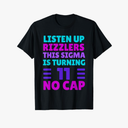 Funny 11 Year Old Birthday Shirt - Rizz, Sigma, Brain Rot T-Shirt