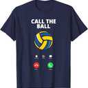 Call The Ball Funny Volleyball T-Shirt, S