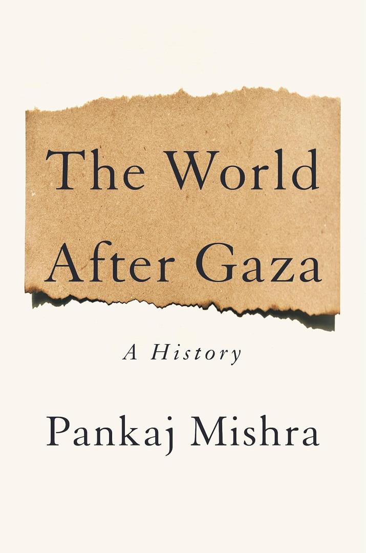 The World After Gaza: A History, Book