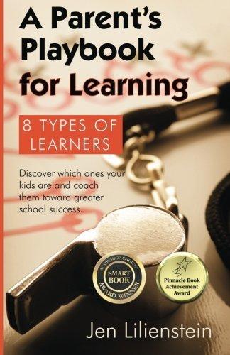 Parent's Playbook for Learning by Lilienstein (2012-11-30)