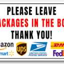 Please Leave Packages In The Box Thank You - Delivery Sign for Outdoor Aluminum (In The Box, 8x12 Inch)