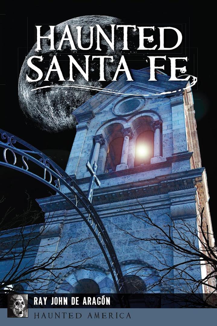 Haunted Santa Fe (Haunted America) Paperback 