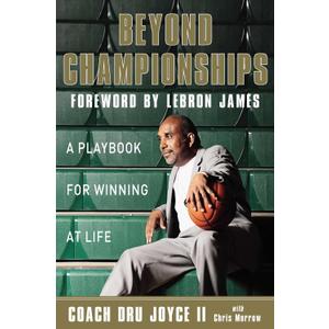 Beyond Championships: A Playbook for Winning at Life