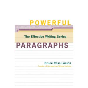 Powerful Paragraphs (The Effective Writing Series)