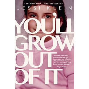 You'll Grow Out of It