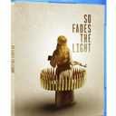 So Fades the Light