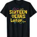 Sixteen Years Later 16 Years 16th Birthday Party Funny Meme T-Shirt, Etra Large, Black 