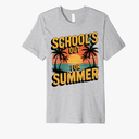 Funny Teacher Summer Vacation, School’s Out For Summer 2025 Premium T-Shirt Size Medium