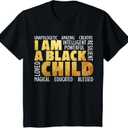 Kids I Am A Black Child - Black History Month African American T-Shirt, Medium