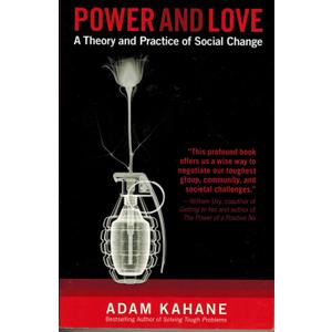 Power and Love: A Theory and Practice of Social Change
