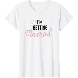 Womens BRIDE and bridesmaid I'm Getting Married matching gift T-Shirt 3XL