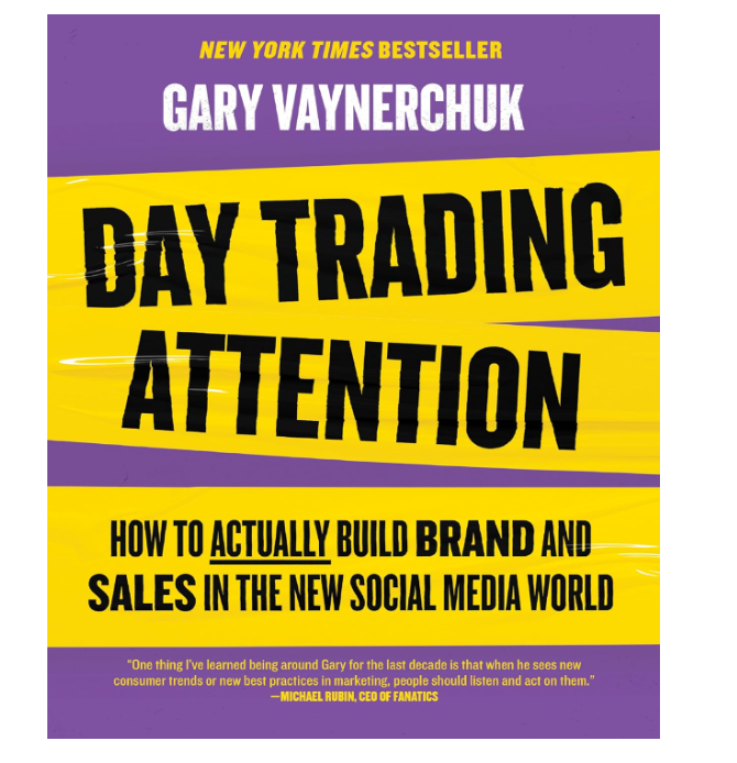 Day Trading Attention: How to Actually Build Brand and Sales in the New Social Media World