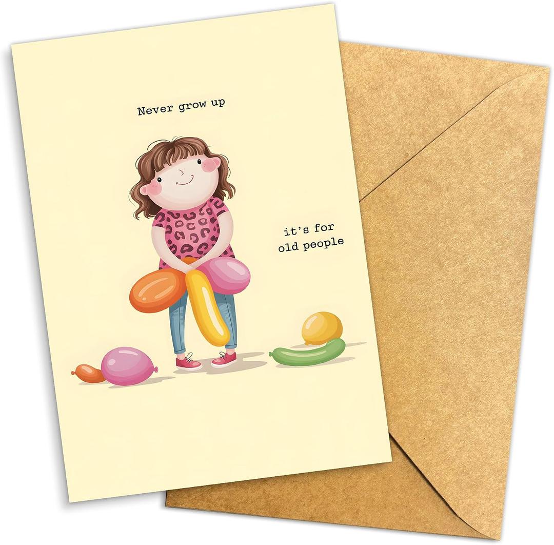Never Grow Up Funny Birthday Card for Friends Family, 8x5.3 Inch