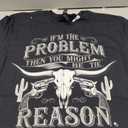 If Problem Vintage Then You Might Be Reason T-Shirt, Large
