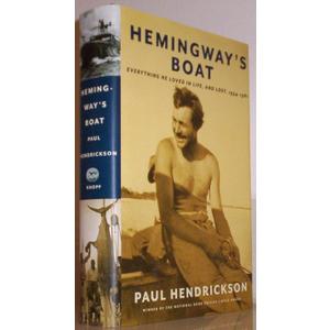 Hemingways Boat: Everything He Loved in Life, and Lost, 1934 - 1961