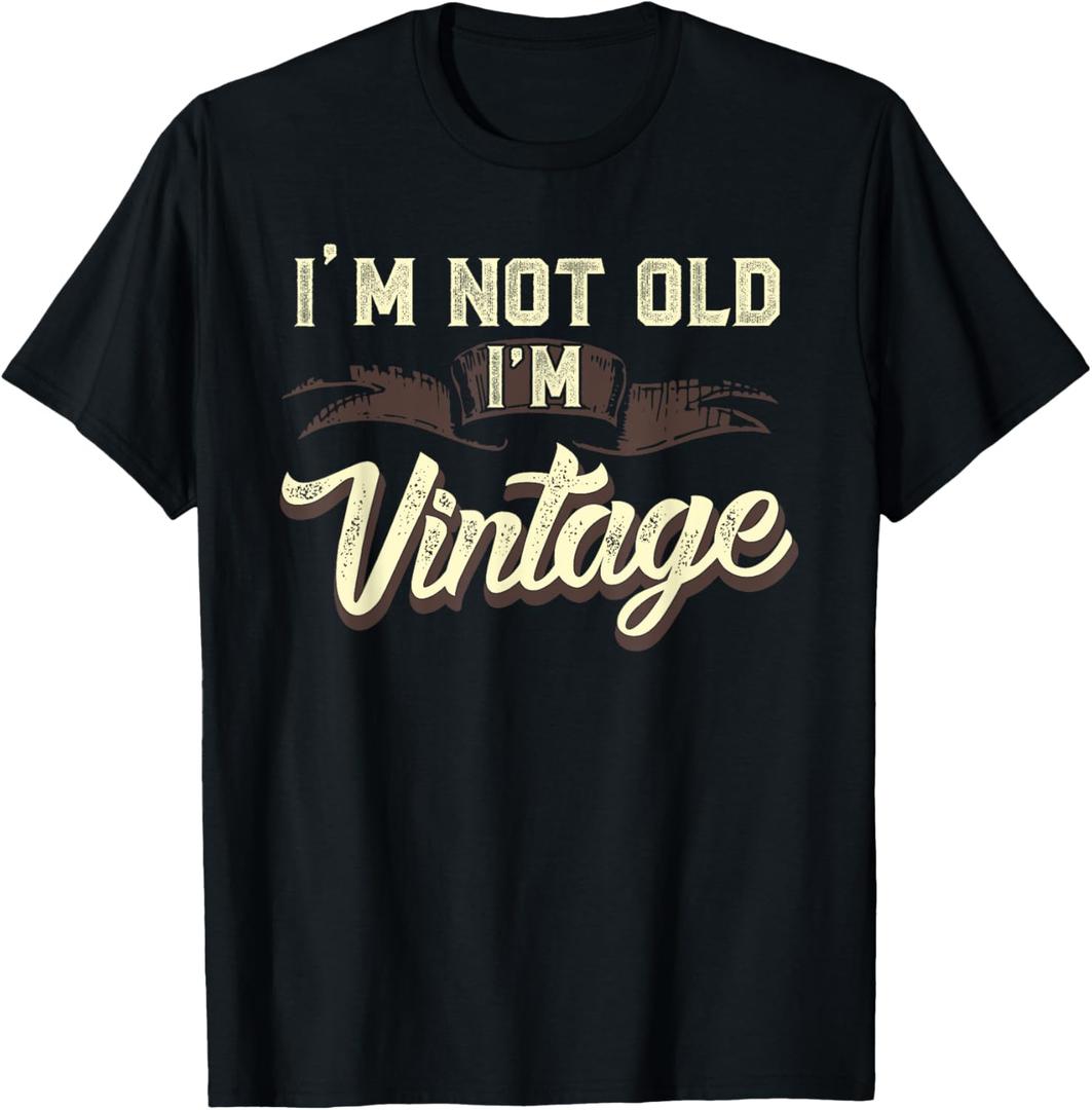 Im Not Old Im Vintage Funny Adult Senior Mens Dad 60's T-Shirt Small