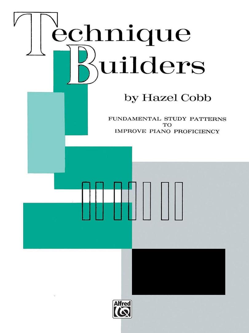 Technique Builders: Fundamental Study Patterns to Improve Piano Proficiency (Paperback)