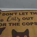Dont Let The Cats Out Or The Cops in Low Profile Door Mat for Front Door Inside Door Mats for Home Entrance, Inside Front Door Mat Indoor Doormat for Entryway 30"X18"