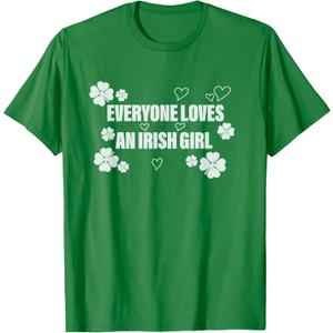Everyone loves an Irish girl T-Shirt S