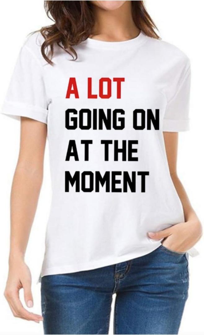 A Lot Going on at The Moment for Women,Country Music Shirt for Women, Not a Lot Going on at The Moment Shirt, S