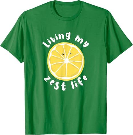 Living My Zest Life Funny Positive Quote T-Shirt, Medium