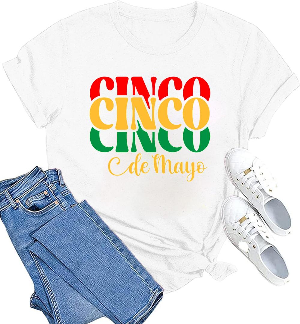 Cinco De Mayo Shirts for Women: Cinco Cinco Cinco De Mayo T-Shirt Funny Fiesta Shirts Mexian Party Tops White