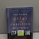 Baker Atlas of Christian History, The
